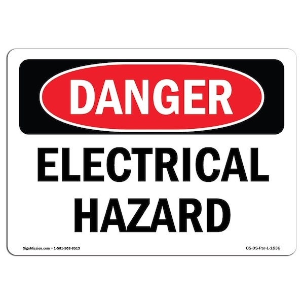 Safety Sign, OSHA Danger, 18" Height, 24" Width, Electrical Hazard, Landscape, D-1824-L-1836